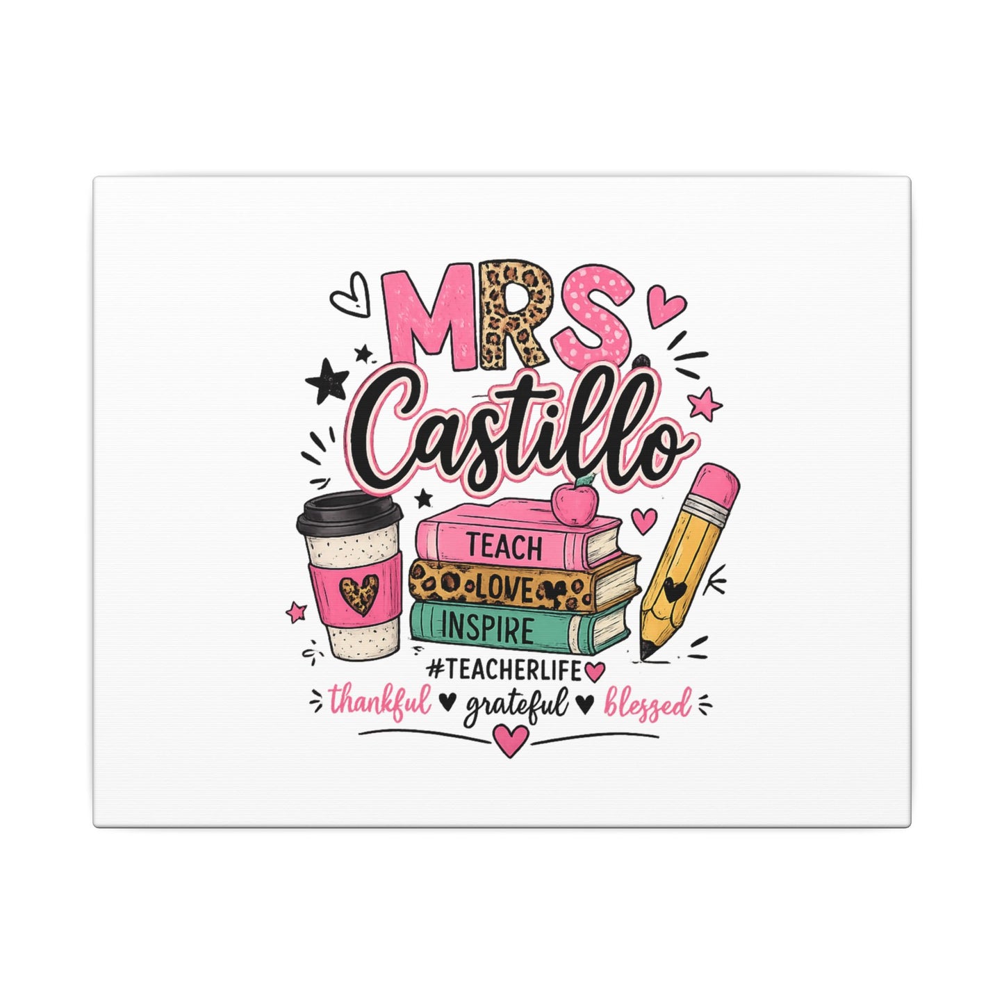 Personalized Teacher Canvas Print — "Mrs. Castillo" Cute Pink Teacher Life Decor