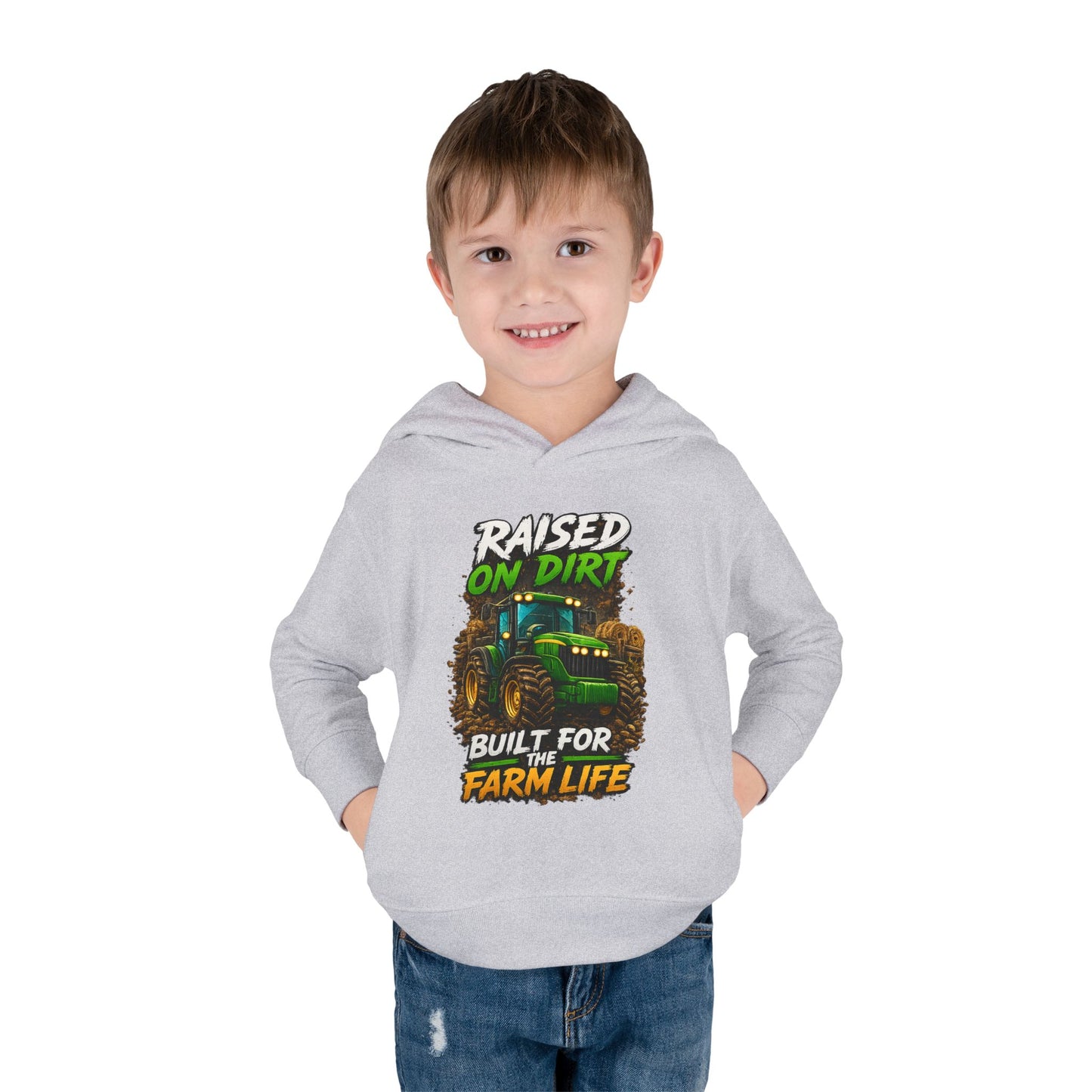 "Raised on Dirt, Built for the Farm Life" Toddler Hoodie