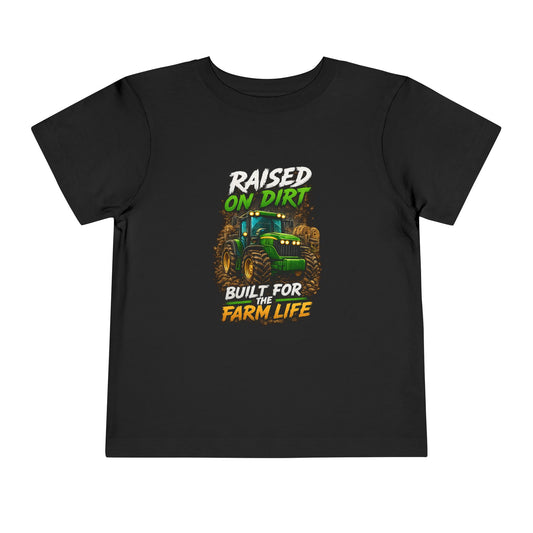 Toddler Tee — "Raised on Dirt, Built for the Farm Life" Tractor Shirt