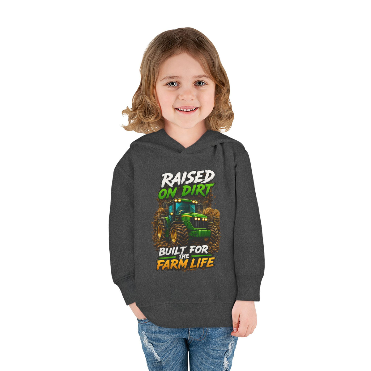 "Raised on Dirt, Built for the Farm Life" Toddler Hoodie