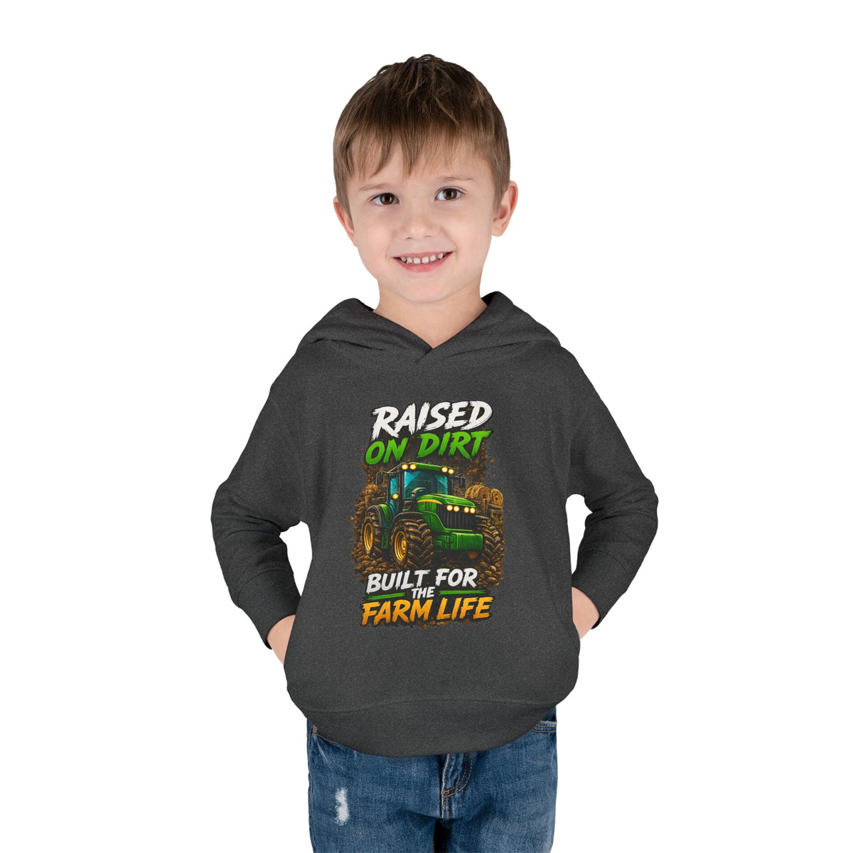 "Raised on Dirt, Built for the Farm Life" Toddler Hoodie