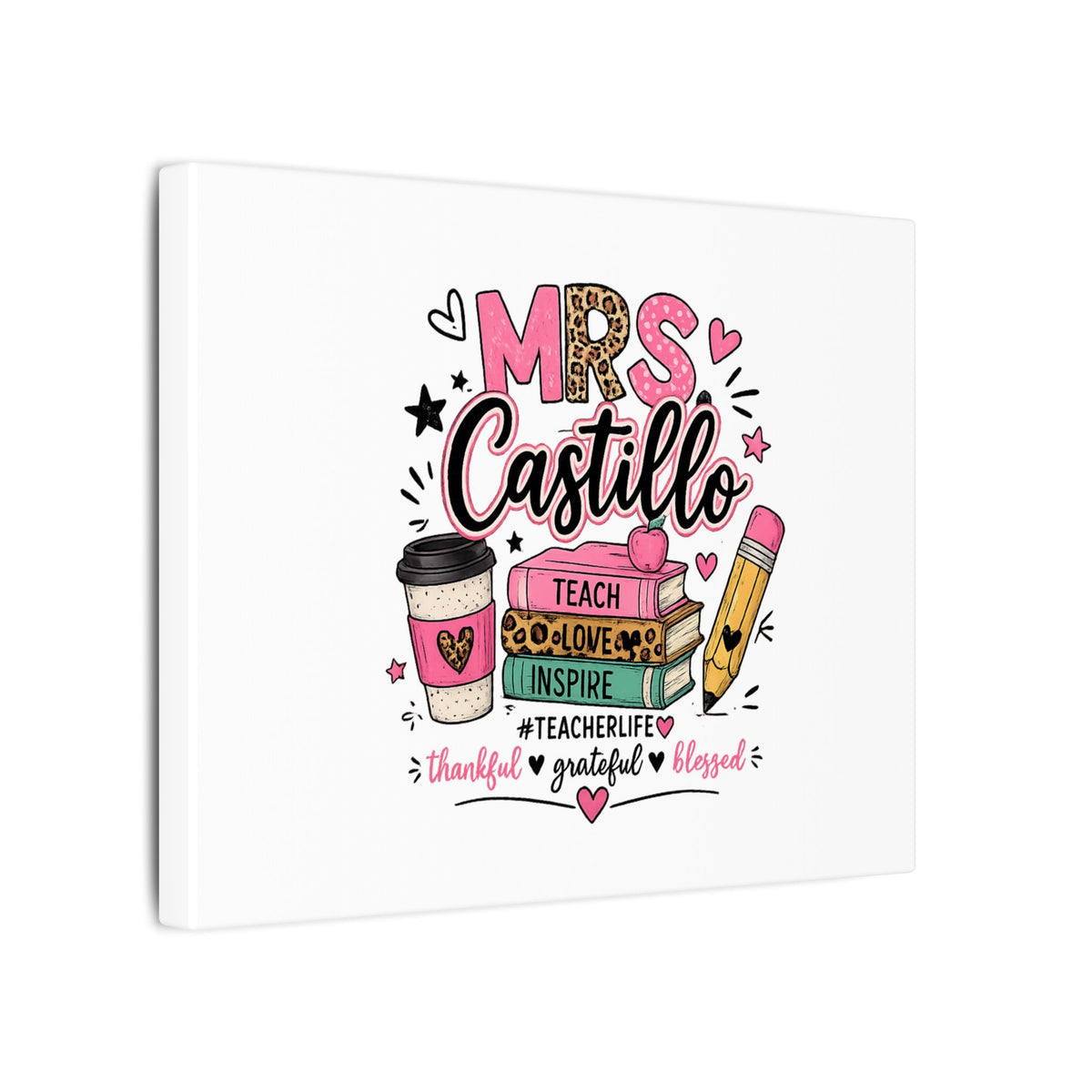 Personalized Teacher Canvas Print — "Mrs. Castillo" Cute Pink Teacher Life Decor