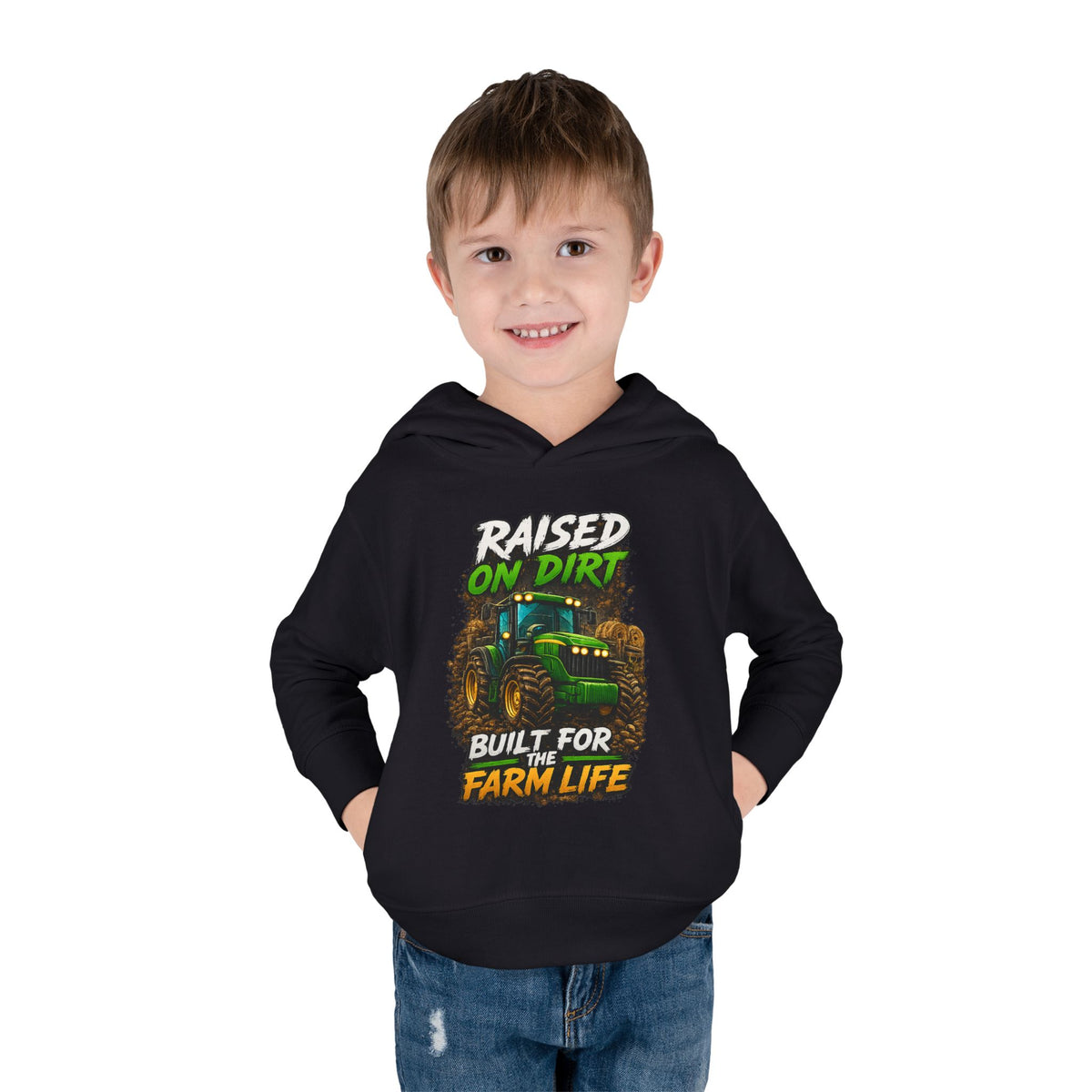 "Raised on Dirt, Built for the Farm Life" Toddler Hoodie