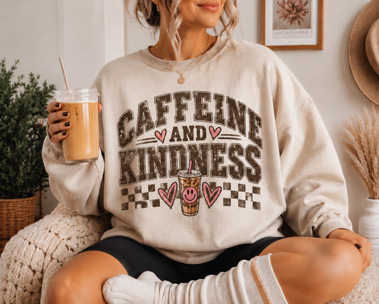Caffeine and Kindness Sweatshirt